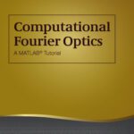 خرید و دانلود نسخه کامل کتاب Computational Fourier Optics : a MATLAB tutorial (SPIE Tutorial Texts Vol. TT89)