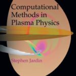 خرید و دانلود نسخه کامل کتاب Computational Methods in Plasma Physics (Chapman & Hall CRC Computational Science)