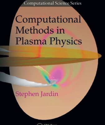 خرید و دانلود نسخه کامل کتاب Computational Methods in Plasma Physics (Chapman & Hall CRC Computational Science)