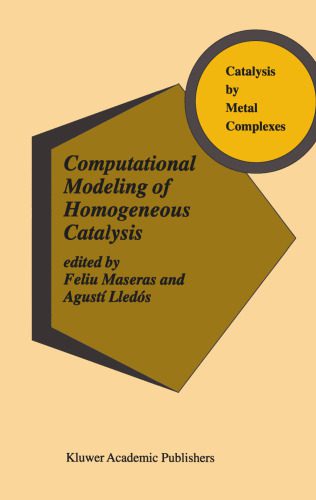 خرید و دانلود نسخه کامل کتاب Computational Modeling of Homogeneous Catalysis (Catalysis by Metal Complexes)_68d0e4832f1c6.jpeg خرید و دانلود نسخه کامل کتاب Computational Modeling of Homogeneous Catalysis (Catalysis by Metal Complexes)