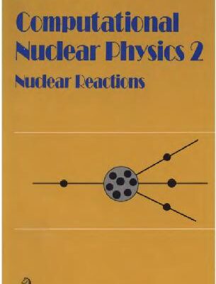 خرید و دانلود نسخه کامل کتاب Computational Nuclear Physics 2