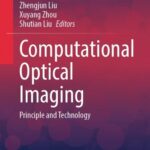 خرید و دانلود نسخه کامل کتاب Computational Optical Imaging : Principle and Technology
