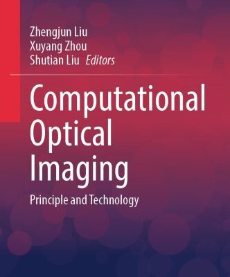 خرید و دانلود نسخه کامل کتاب Computational Optical Imaging : Principle and Technology