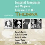 خرید و دانلود نسخه کامل کتاب Computed Tomography and Magnetic Resonance of the Thorax 4th Edition
