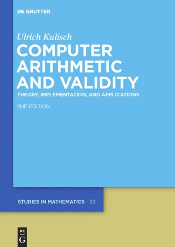 خرید و دانلود نسخه کامل کتاب Computer arithmetic and validity: Theory, implementation, and applications_68d392256e9c5.jpeg خرید و دانلود نسخه کامل کتاب Computer arithmetic and validity: Theory, implementation, and applications