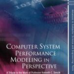 خرید و دانلود نسخه کامل کتاب Computer System Performance Modeling in Perspective: A Tribute to the Work of Professor Kenneth C. Sevcik