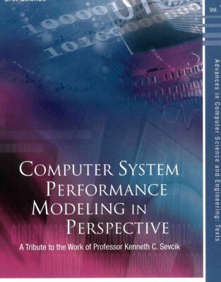خرید و دانلود نسخه کامل کتاب Computer System Performance Modeling in Perspective: A Tribute to the Work of Professor Kenneth C. Sevcik