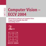 خرید و دانلود نسخه کامل کتاب Computer Vision – ECCV 2004: 8th European Conference on Computer Vision, Prague, Czech Republic, May 11-14, 2004. Proceedings, Part II
