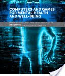 خرید و دانلود نسخه کامل کتاب Computers and games for mental health and well-being