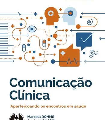 خرید و دانلود نسخه کامل کتاب Comunicação Clínica: Aperfeiçoando os Encontros em Saúde