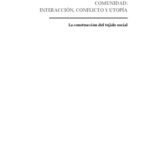 خرید و دانلود نسخه کامل کتاب Comunidad: Interacción, conflicto y utopía. La construcción del tejido social