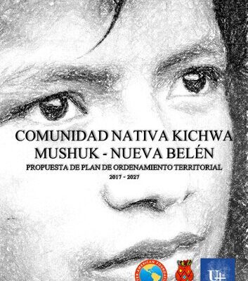خرید و دانلود نسخه کامل کتاب Comunidad nativa Kichwa Mushuk Belen (Nueva Belén). Propuesta de Plan de Ordenamiento Territorial 2017-2027