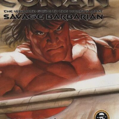 خرید و دانلود نسخه کامل کتاب Conan: The Ultimate Guide to the World’s Most Savage Barbarian