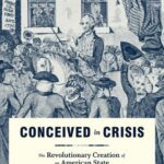 خرید و دانلود نسخه کامل کتاب Conceived in Crisis: The Revolutionary Creation of an American State