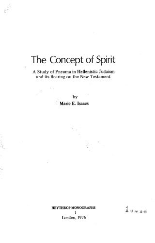 خرید و دانلود نسخه کامل کتاب Concept of Spirit: A Study of Pneuma in Hellenistic Judaism and its Bearing on the New Testament_68c72199699dd.jpeg خرید و دانلود نسخه کامل کتاب Concept of Spirit: A Study of Pneuma in Hellenistic Judaism and its Bearing on the New Testament