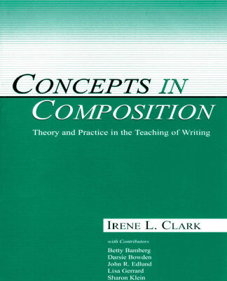 خرید و دانلود نسخه کامل کتاب Concepts in Composition: Theory and Practice in the Teaching of Writing