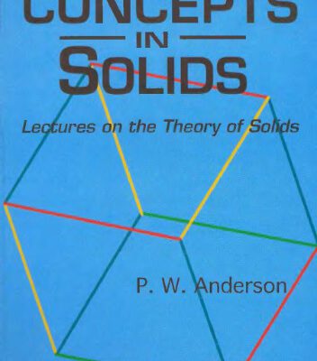 خرید و دانلود نسخه کامل کتاب Concepts in Solids: Lectures on the Theory of Solids