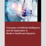 خرید و دانلود نسخه کامل کتاب Concepts of Artificial Intelligence and its Application in Modern Healthcare Systems
