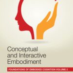 خرید و دانلود نسخه کامل کتاب Conceptual and Interactive Embodiment: Foundations of Embodied Cognition Volume 2