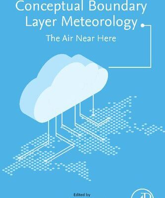 خرید و دانلود نسخه کامل کتاب Conceptual Boundary Layer Meteorology: The Air Near Here