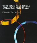 خرید و دانلود نسخه کامل کتاب Conceptual Foundations of Quantum Field Theory