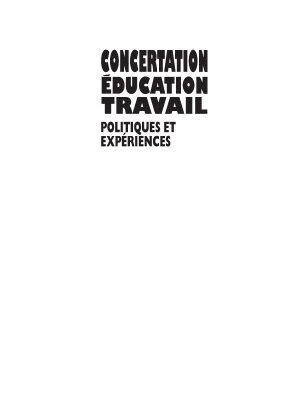 خرید و دانلود نسخه کامل کتاب Concertation, education, travail : Politiques et experiences