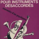 خرید و دانلود نسخه کامل کتاب Concerto pour instruments désaccordés : Souvenirs d’un psychiatre