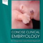 خرید و دانلود نسخه کامل کتاب Concise Clinical Embryology: An Integrated, Case-Based Approach