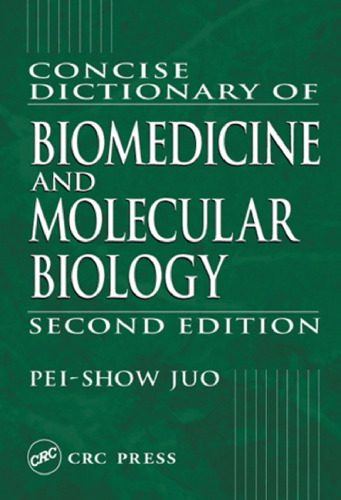 خرید و دانلود نسخه کامل کتاب Concise Dictionary of Biomedicine and Molecular Biology_68b76275688d5.jpeg خرید و دانلود نسخه کامل کتاب Concise Dictionary of Biomedicine and Molecular Biology