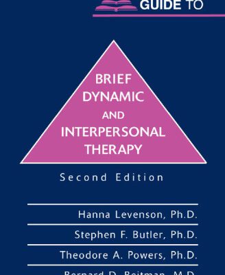 خرید و دانلود نسخه کامل کتاب Concise Guide to Brief Dynamic and Interpersonal Therapy, 2nd edition (Concise Guides)