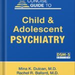 خرید و دانلود نسخه کامل کتاب Concise Guide to Child and Adolescent Psychiatry (Concise Guides) by Mina K. Dulcan