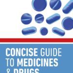خرید و دانلود نسخه کامل کتاب Concise Guide to Medicine & Drugs: Your Essential Quick Reference to Over 3,000 Prescription and Over-the-Counter Drugs