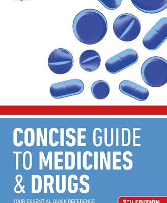 خرید و دانلود نسخه کامل کتاب Concise Guide to Medicine & Drugs: Your Essential Quick Reference to Over 3,000 Prescription and Over-the-Counter Drugs