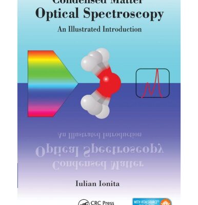 خرید و دانلود نسخه کامل کتاب Condensed matter optical spectroscopy : an illustrated introduction