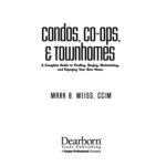 خرید و دانلود نسخه کامل کتاب Condos, Co-ops, and Townhomes: A Complete Guide to Finding, Buying, Maintaining, and Enjoying Your New Home