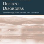 خرید و دانلود نسخه کامل کتاب Conduct and Oppositional Defiant Disorders: Epidemiology, Risk Factors, and Treatment