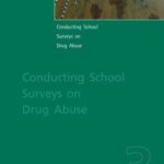 خرید و دانلود نسخه کامل کتاب Conducting School Surveys On Drug Abuse: Global Assessment Programme On Drug Abuse