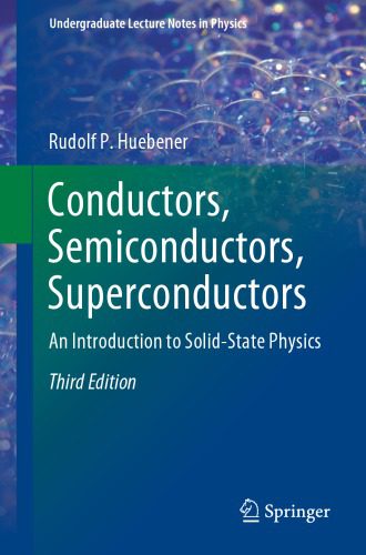 خرید و دانلود نسخه کامل کتاب Conductors, Semiconductors, Superconductors: An Introduction To Solid-State Physics_68becc022f8de.jpeg خرید و دانلود نسخه کامل کتاب Conductors, Semiconductors, Superconductors: An Introduction To Solid-State Physics