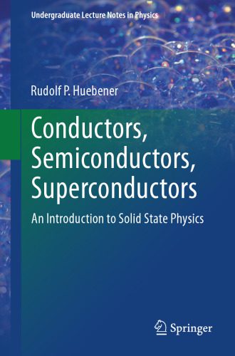 خرید و دانلود نسخه کامل کتاب Conductors, Semiconductors, Superconductors: An Introduction to Solid State Physics_68beea3f36db6.jpeg خرید و دانلود نسخه کامل کتاب Conductors, Semiconductors, Superconductors: An Introduction to Solid State Physics