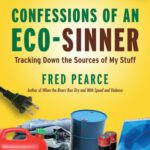 خرید و دانلود نسخه کامل کتاب Confessions of an Eco-Sinner: Tracking Down the Sources of My Stuff