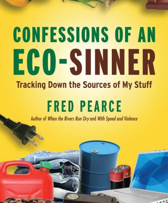 خرید و دانلود نسخه کامل کتاب Confessions of an Eco-Sinner: Tracking Down the Sources of My Stuff