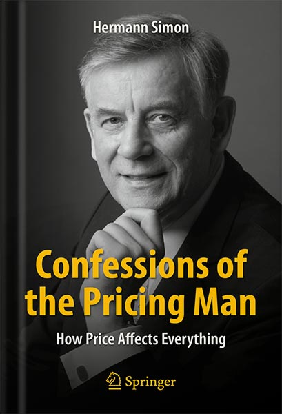 خرید و دانلود نسخه کامل کتاب Confessions of the Pricing Man: How Price Affects Everything 1st ed by Hermann Simon_68bf03f6bc407.jpeg خرید و دانلود نسخه کامل کتاب Confessions of the Pricing Man: How Price Affects Everything 1st ed by Hermann Simon