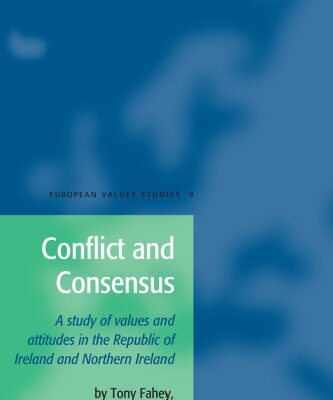 خرید و دانلود نسخه کامل کتاب Conflict and Consensus: A Study of Values and Attitudes in the Republic of Ireland and Northern Ireland (European Values Studies)