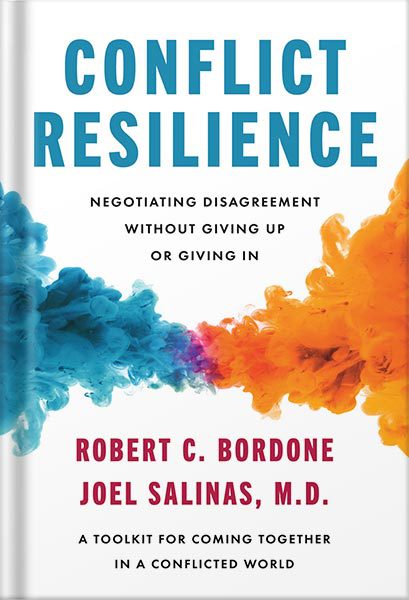 خرید و دانلود نسخه کامل کتاب Conflict Resilience: Negotiating Disagreement Without Giving Up or Giving In by Robert Bordone_68bee2dce3f21.jpeg خرید و دانلود نسخه کامل کتاب Conflict Resilience: Negotiating Disagreement Without Giving Up or Giving In by Robert Bordone