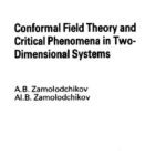 خرید و دانلود نسخه کامل کتاب Conformal Field Theory and Critical Phenomena in Two-Dimensional Systems