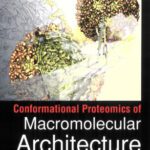 خرید و دانلود نسخه کامل کتاب Conformational Proteomics of Macromolecular Architecture: Approaching the Structure of Large Molecular Assemblies and Their Mechanisms of Action