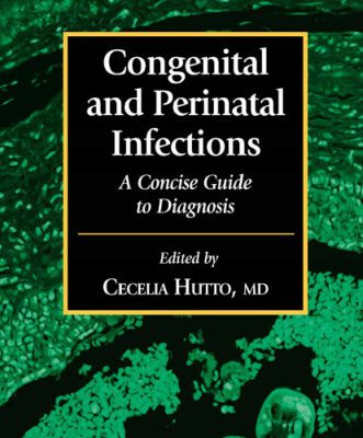 خرید و دانلود نسخه کامل کتاب Congenital and Perinatal Infections (Infectious Disease)