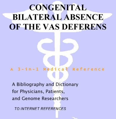 خرید و دانلود نسخه کامل کتاب Congenital Bilateral Absence of the Vas Deferens – A Bibliography and Dictionary for Physicians, Patients, and Genome Researchers