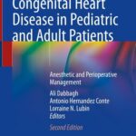 خرید و دانلود نسخه کامل کتاب Congenital Heart Disease in Pediatric and Adult Patients: Anesthetic and Perioperative Management