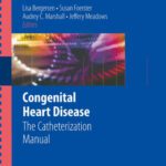 خرید و دانلود نسخه کامل کتاب Congenital Heart Disease: The Catheterization Manual